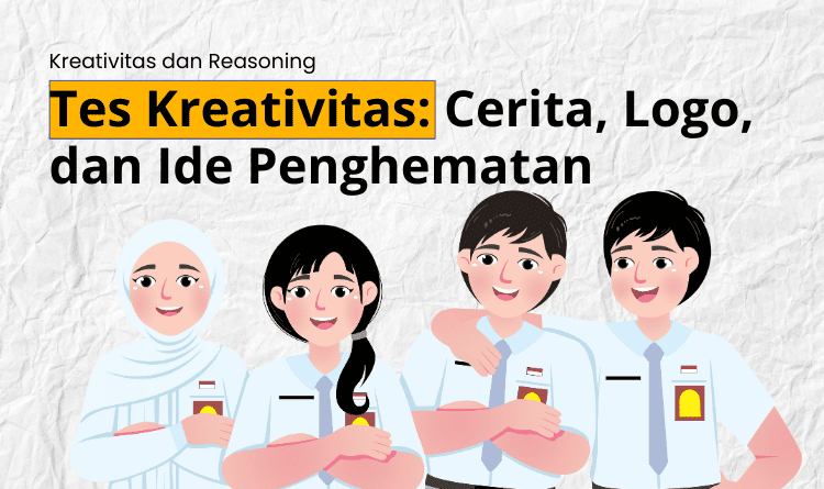 Tes Kreativitas: Cerita, Logo, dan Ide Penghematan 